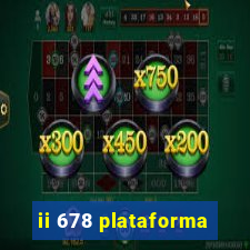 ii 678 plataforma